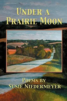 Bajo la luna de la pradera - Under a Prairie Moon