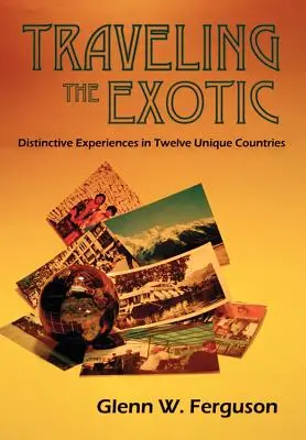 Viajando por lo exótico - Traveling the Exotic