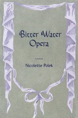 Ópera de Agua Amarga - Bitter Water Opera