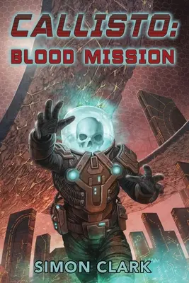 Calisto: Misión de sangre - Callisto: Blood Mission