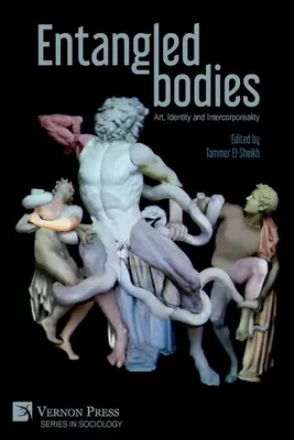 Cuerpos enredados: Arte, identidad e intercorporalidad - Entangled Bodies: Art, Identity and Intercorporeality