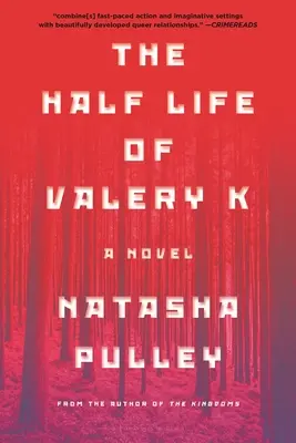 La media vida de Valery K - The Half Life of Valery K