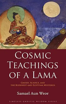 Enseñanzas Cósmicas de un Lama: Cómo Nacer de Nuevo: La ciencia para crear lo sobrehumano - Cosmic Teachings of a Lama: How to Be Born Again: The Science to Create the Superhuman