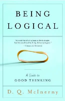 Ser lógico: Guía para pensar bien - Being Logical: A Guide to Good Thinking