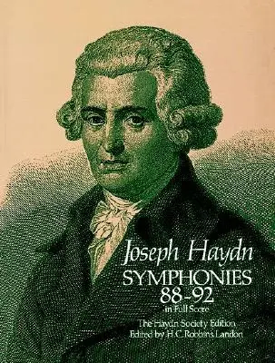 Sinfonías 88-92 en partitura completa: Edición de la Sociedad Haydn - Symphonies 88-92 in Full Score: The Haydn Society Edition