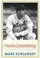 Hank Greenberg: El héroe que no quería serlo - Hank Greenberg: The Hero Who Didn't Want to Be One