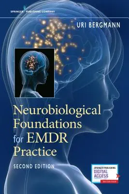 Fundamentos neurobiológicos para la práctica de la Emdr - Neurobiological Foundations for Emdr Practice