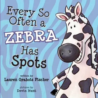 De vez en cuando una cebra tiene manchas - Every So Often A Zebra Has Spots