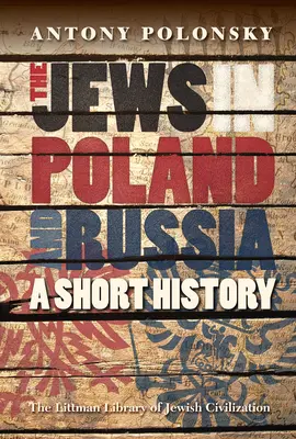 Judíos en Polonia y Rusia: Una breve historia - Jews in Poland and Russia: A Short History