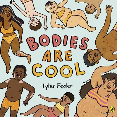 Los cuerpos molan - Bodies Are Cool