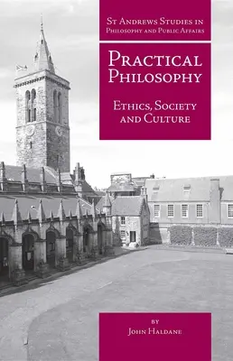 Filosofía práctica: Ética, sociedad y cultura - Practical Philosophy: Ethics, Society and Culture