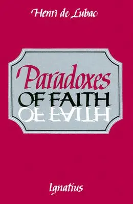 Paradojas de la fe - Paradoxes of Faith