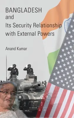 Bangladesh y su relación de seguridad con potencias externas - Bangladesh and Its Security Relationship with External Powers