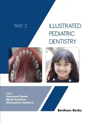 Odontopediatría Ilustrada - Parte 2 - Illustrated Pediatric Dentistry - Part 2