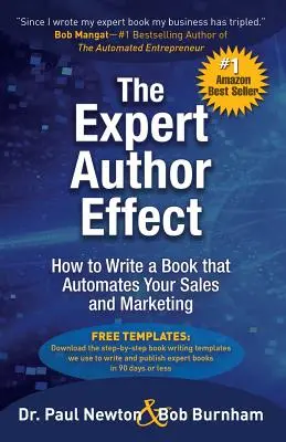 El Efecto Autor Experto: Cómo escribir un libro que automatice tus ventas y marketing - The Expert Author Effect: How to Write a Book that Automates Your Sales and Marketing