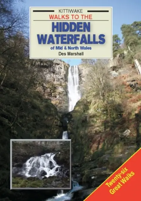 Caminatas a las cascadas ocultas del centro y norte de Gales - Walks to the Hidden Waterfalls of Mid and North Wales