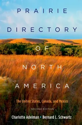 Directorio de praderas de Norteamérica: Estados Unidos, Canadá y México - Prairie Directory of North America: The United States, Canada, and Mexico