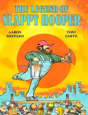 La leyenda de Slappy Hooper: Un cuento americano - The Legend of Slappy Hooper: An American Tall Tale