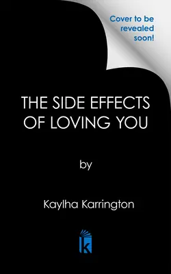 Los efectos secundarios de quererte - The Side Effects of Loving You