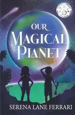 Nuestro planeta mágico: Un libro inspirador sobre niños que cambian el mundo - Our Magical Planet: An Inspirational Book About Children Changing the World!