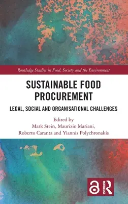 Adquisición sostenible de alimentos: Retos jurídicos, sociales y organizativos - Sustainable Food Procurement: Legal, Social and Organisational Challenges