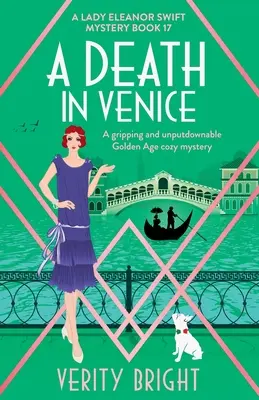 Una muerte en Venecia: Un misterio apasionante e irresistible de la Edad de Oro - A Death in Venice: A gripping and unputdownable Golden Age cozy mystery