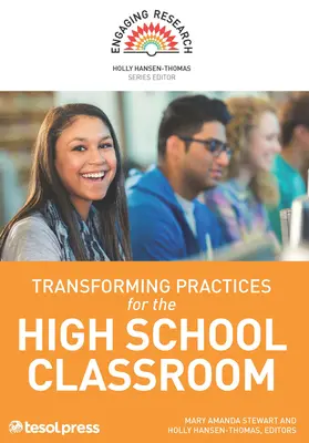 Prácticas transformadoras para el aula de secundaria - Transforming Practices for the High School Classroom