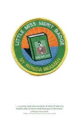 Pequeña señorita insignia al mérito: A Memoir - Little Miss Merit Badge: A Memoir