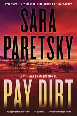 Pay Dirt: Una novela de V.I. Warshawski - Pay Dirt: A V.I. Warshawski Novel