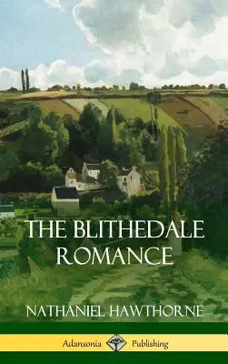 El romance de Blithedale - The Blithedale Romance