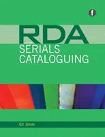 RDA y la catalogación de publicaciones seriadas - RDA and Serials Cataloguing