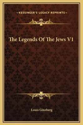 Las leyendas de los judíos V1 - The Legends Of The Jews V1