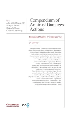 Compendio de acciones de daños y perjuicios antimonopolio - 2ª edición: Cámara de Comercio Internacional - Compendium of Antitrust Damages Actions - 2nd Edition: International Chamber of Commerce