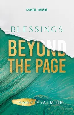 Bendiciones más allá de la página: Un estudio del Salmo 119 - Blessings Beyond the Page: A Study of Psalm 119