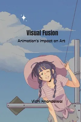 Fusión visual El impacto de la animación en el arte - Visual Fusion Animation's Impact on Art