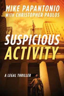 Actividad sospechosa: Un thriller jurídico - Suspicious Activity: A Legal Thriller