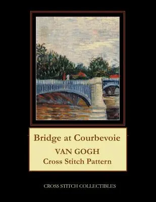 Puente de Courbevoie: Patrón de punto de cruz de Van Gogh - Bridge at Courbevoie: Van Gogh Cross Stitch Pattern