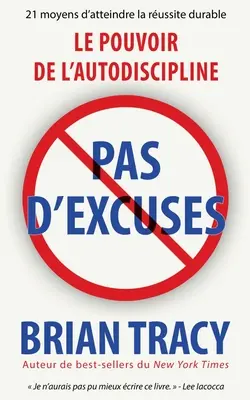 Pas d'excuses: El poder de la autodisciplina - Pas d'excuses: Le pouvoir de l'autodiscipline