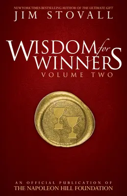 Sabiduría para ganadores Volumen dos: Publicación oficial de la Fundación Napoleón Hill - Wisdom for Winners Volume Two: An Official Publication of the Napoleon Hill Foundation