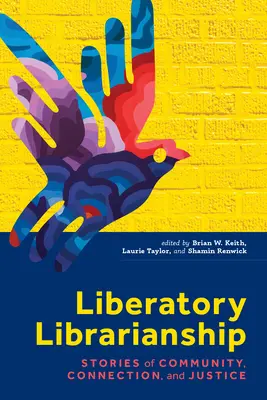 Biblioteconomía liberadora - Liberatory Librarianship