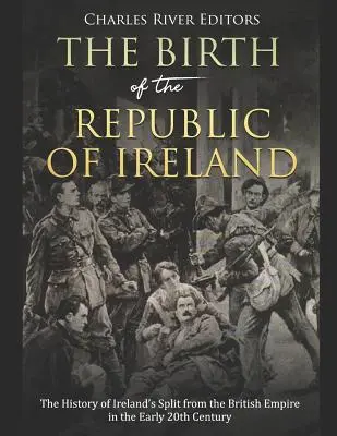 El nacimiento de la República de Irlanda: La historia de la separación de Irlanda del Imperio Británico a principios del siglo XX - The Birth of the Republic of Ireland: The History of Ireland's Split from the British Empire in the Early 20th Century