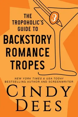 Guía del tropoholico sobre los tropos románticos de fondo - The Tropoholic's Guide to Backstory Romance Tropes