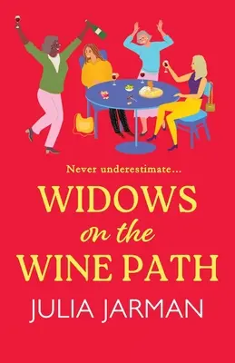 Viudas en la senda del vino - Widows on the Wine Path