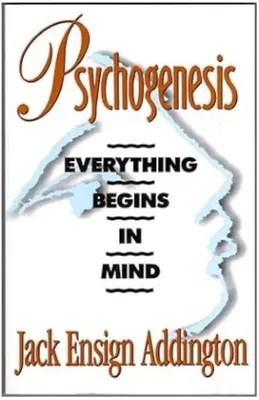 Psicogénesis: Todo comienza en la mente - Psychogenesis: Everything Begins in Mind