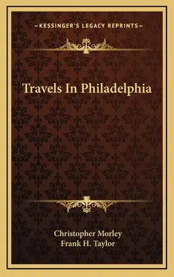 Viajes por Filadelfia - Travels In Philadelphia