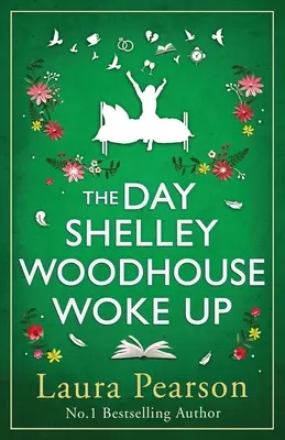 El día que Shelley Woodhouse despertó - The Day Shelley Woodhouse Woke Up