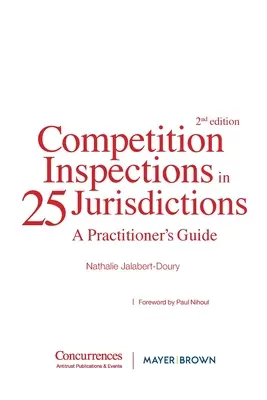 Inspecciones de competencia en 25 jurisdicciones: Guía práctica - Competition Inspections in 25 Jurisdictions: A Practioner's Guide