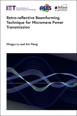 Técnica de formación de haces retrorreflectantes para la transmisión de energía por microondas - Retro-Reflective Beamforming Technique for Microwave Power Transmission