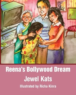 El sueño de Reena en Bollywood: Una historia sobre abusos sexuales - Reena's Bollywood Dream: A Story about Sexual Abuse