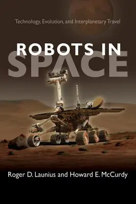 Robots en el espacio: Tecnología, evolución y viajes interplanetarios - Robots in Space: Technology, Evolution, and Interplanetary Travel